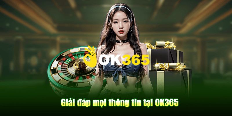 OK365 | Link Trang Chủ OK365.COM Chính Thức 2026 Tặng +65K 23 FAQ – Câu hỏi thường gặp tại trang chủ Ok365