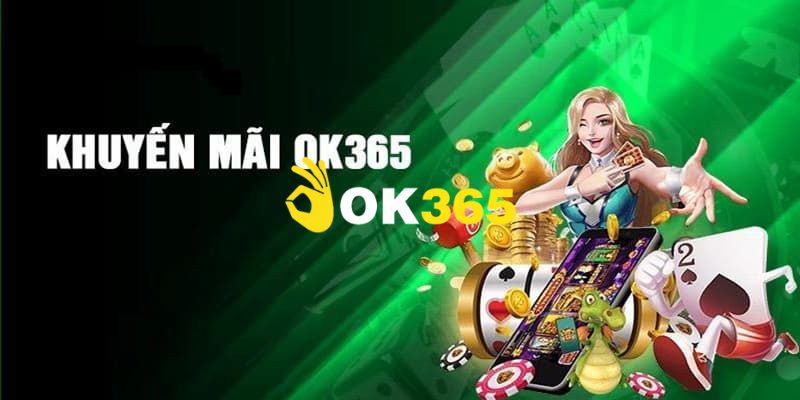 OK365 | Link Trang Chủ OK365.COM Chính Thức 2026 Tặng +65K 19 Khuyến mãi tưng bừng, ưu đãi hấp dẫn cho tất cả mọi hội viên Ok365